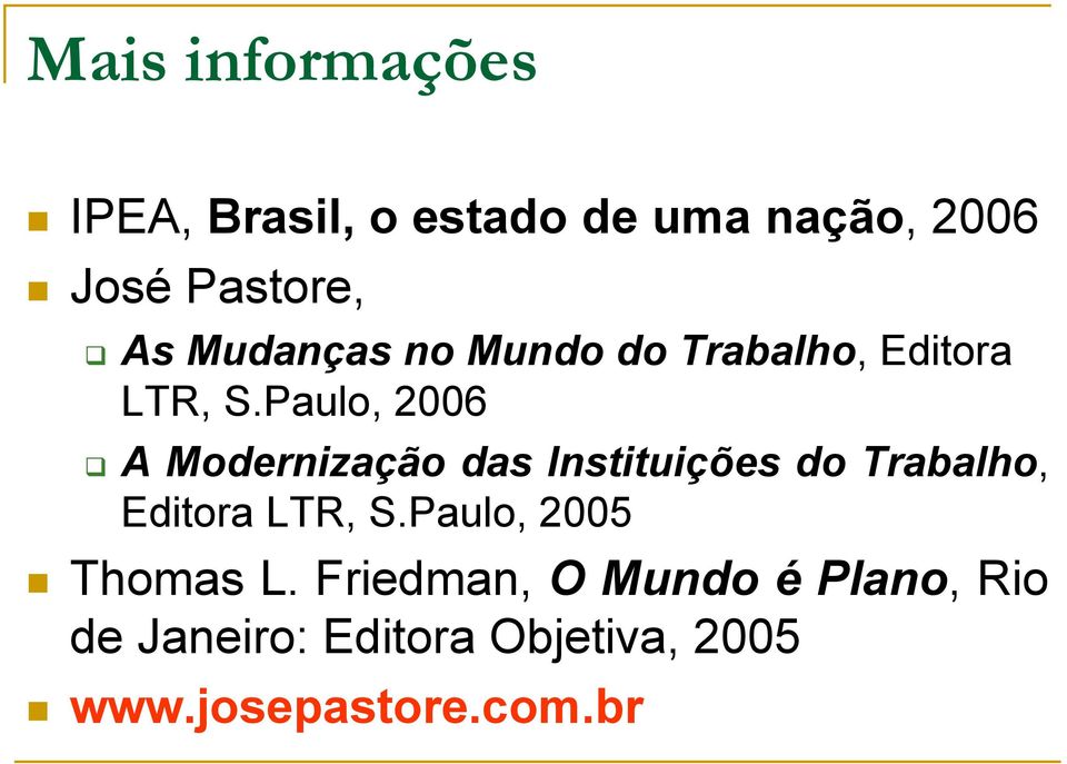 Paulo, 2006 A Modernização das Instituições do Trabalho, Editora LTR, S.