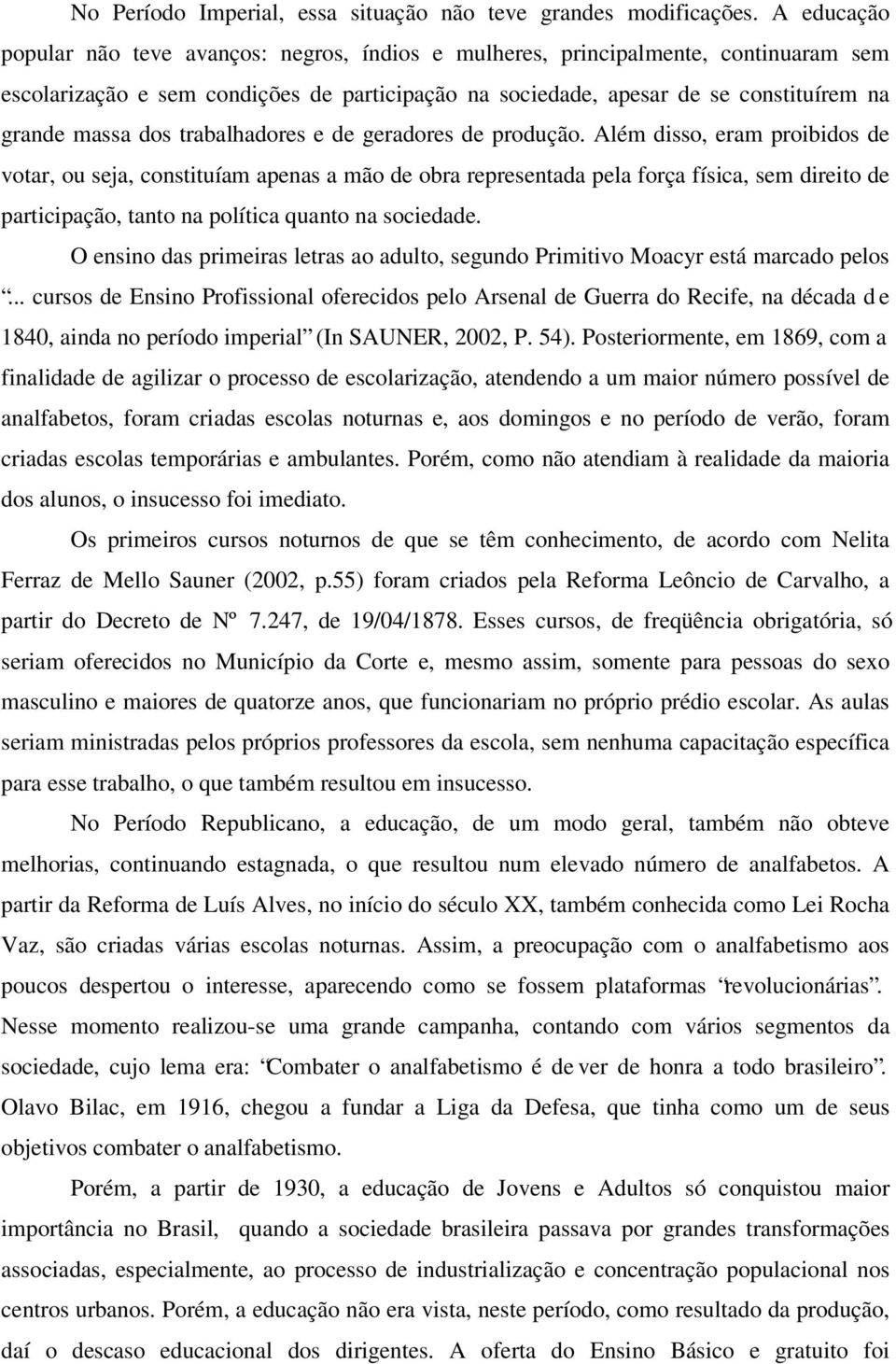 dos trabalhadores e de geradores de produção.