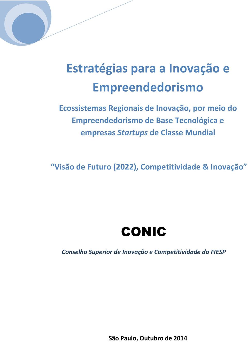 Startups de Classe Mundial Visão de Futuro (2022), Competitividade & Inovação