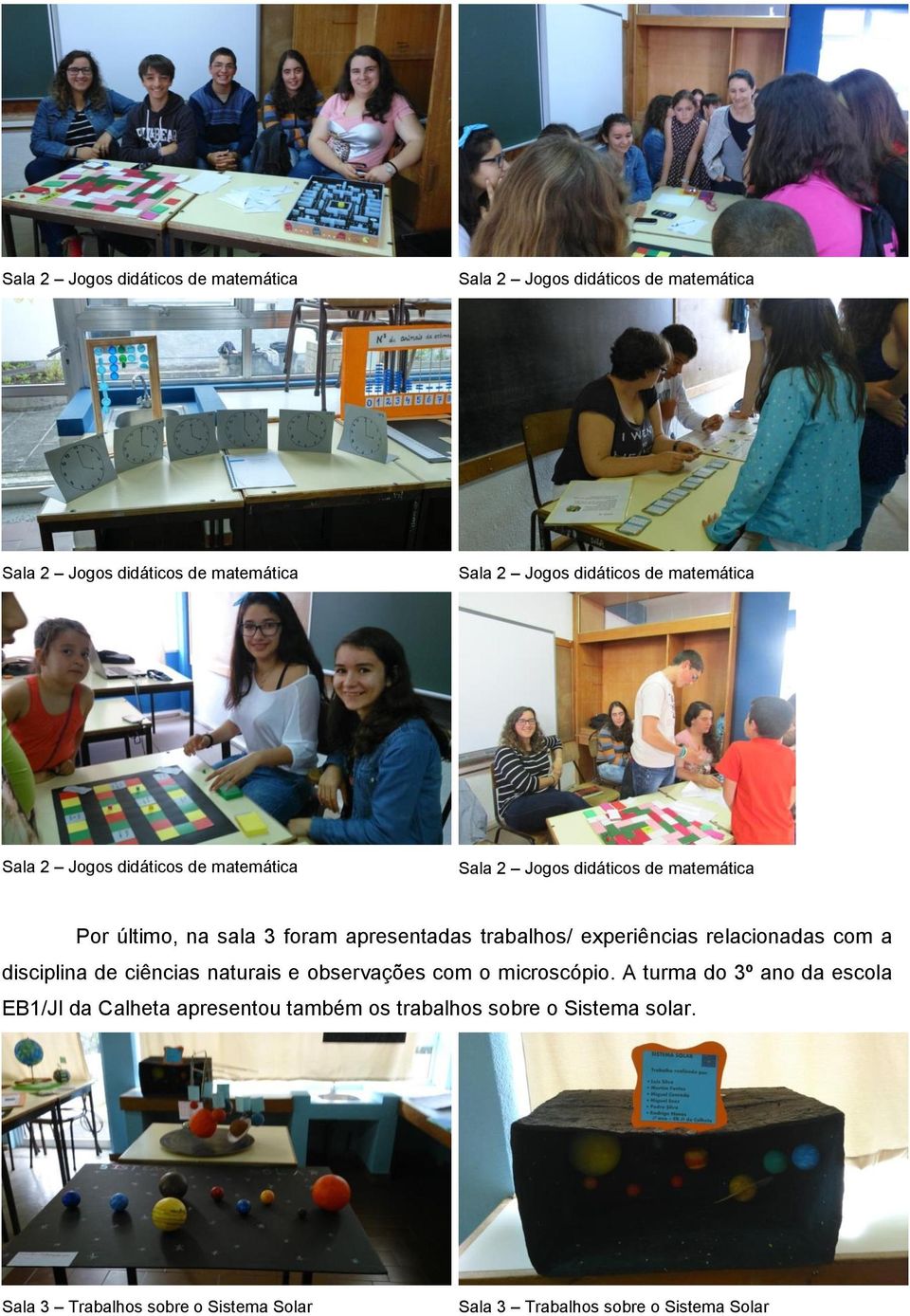 experiências relacionadas com a disciplina de ciências naturais e observações com o microscópio.