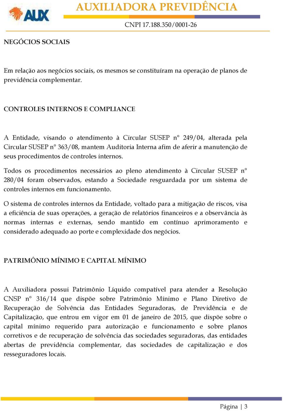 procedimentos de controles internos.