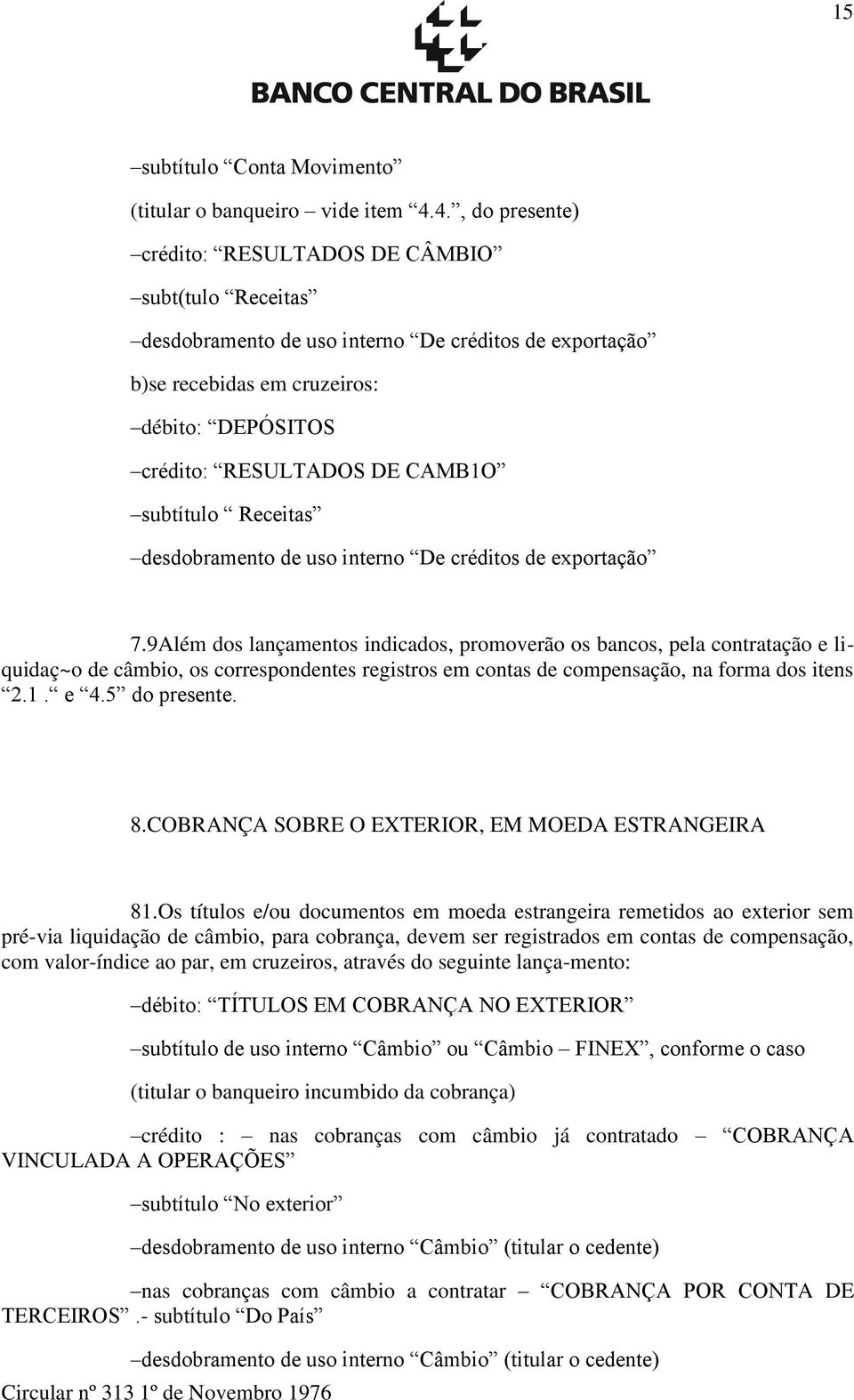 subtítulo Receitas desdobramento de uso interno De créditos de exportação 7.