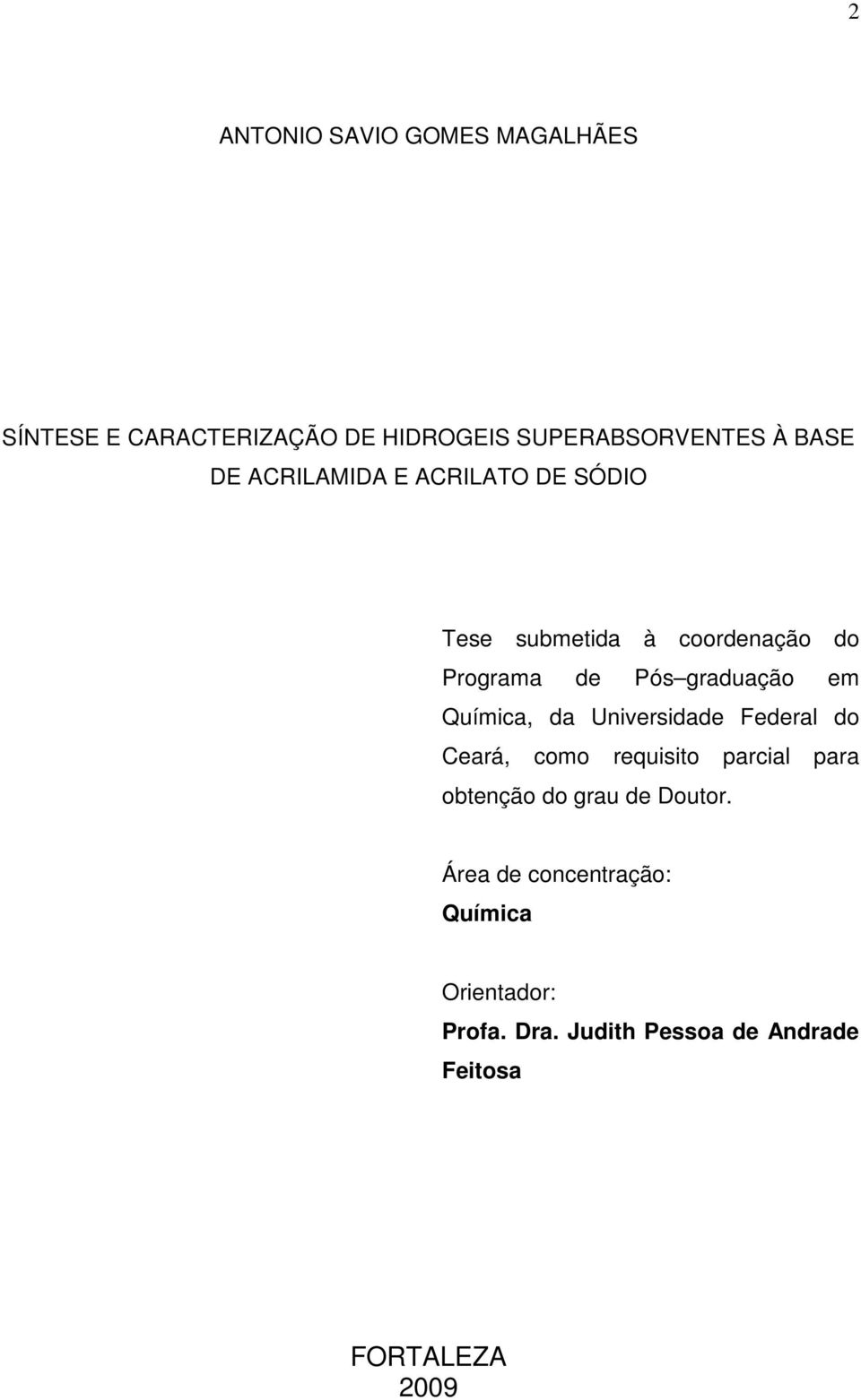 Química, da Universidade Federal do Ceará, como requisito parcial para obtenção do grau de Doutor.