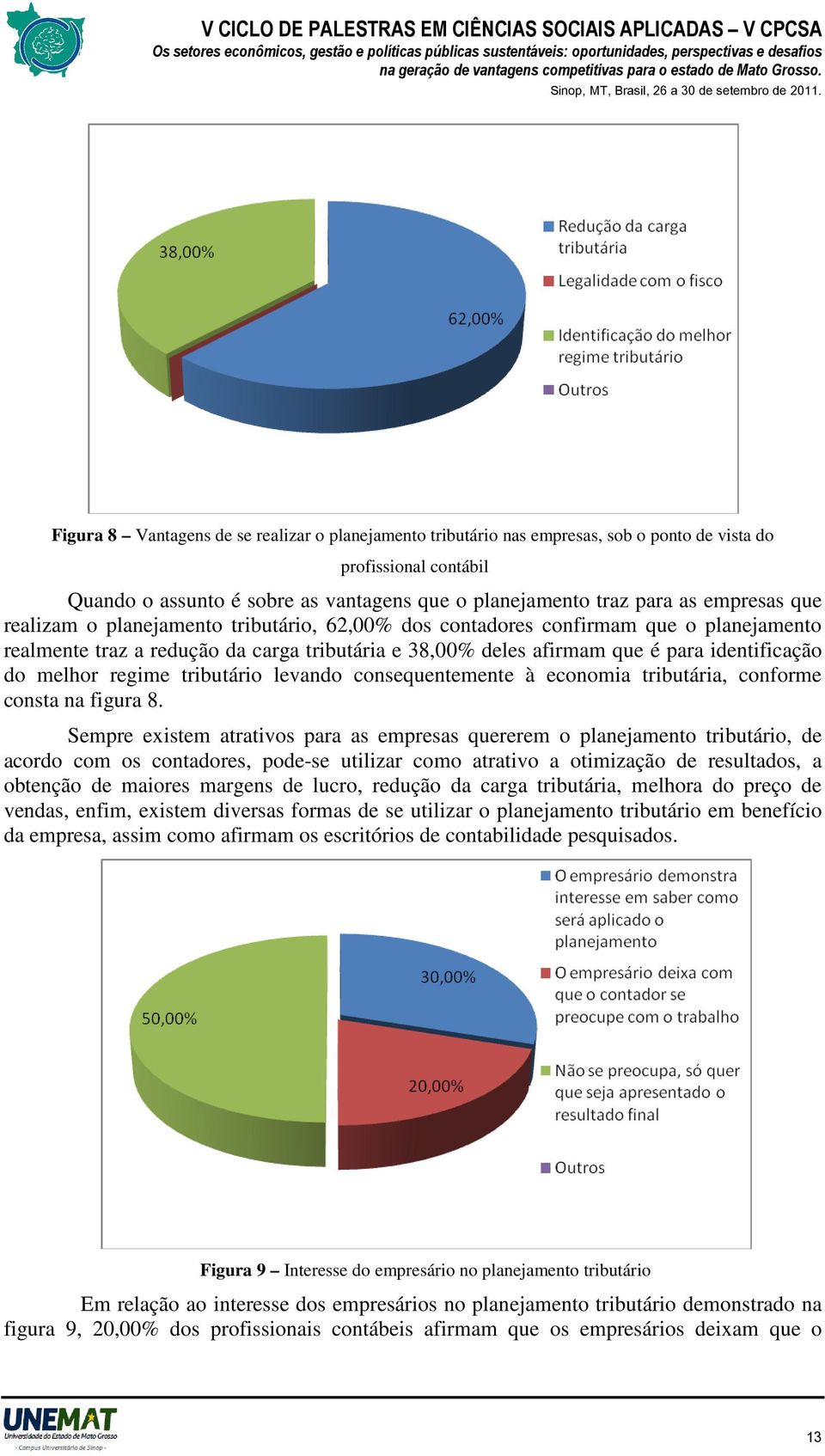 regime tributário levando consequentemente à economia tributária, conforme consta na figura 8.