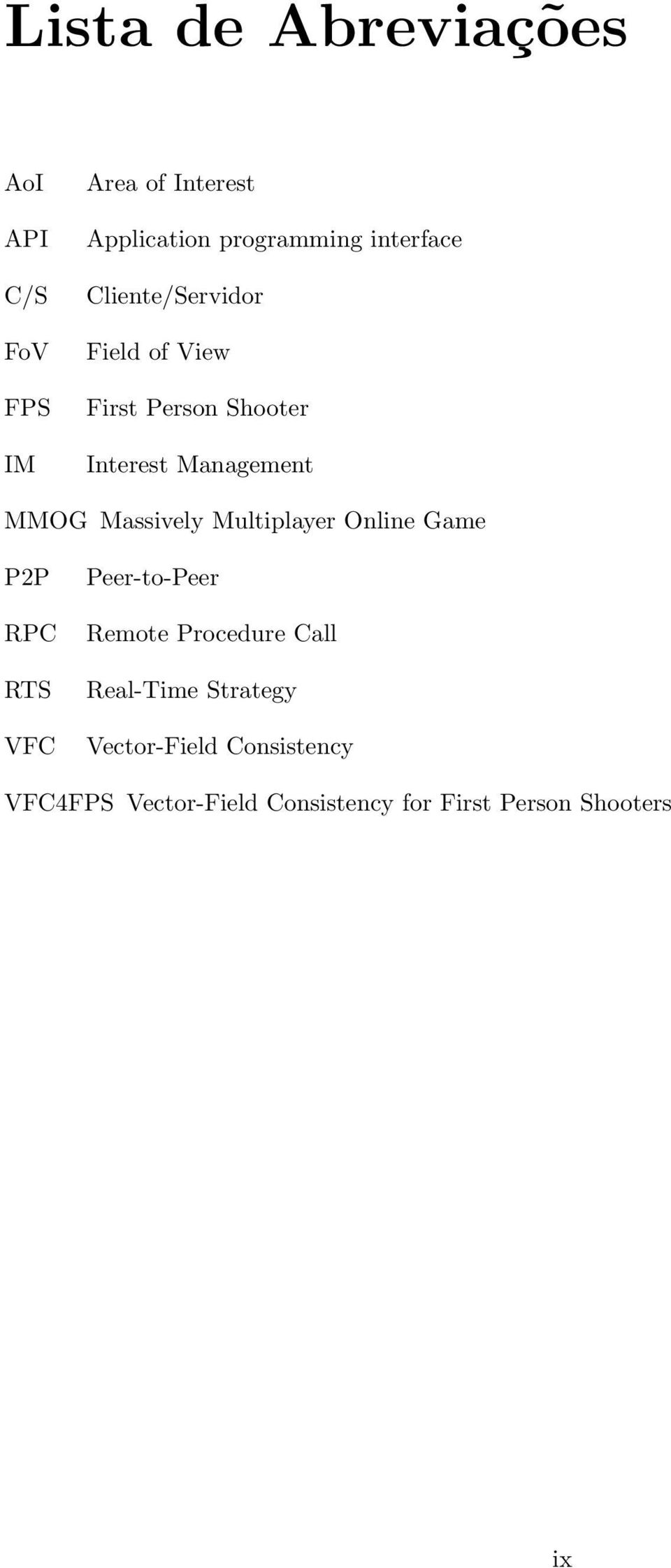 Massively Multiplayer Online Game P2P RPC RTS VFC Peer-to-Peer Remote Procedure Call