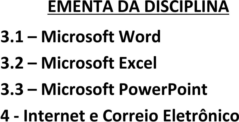 2 Microsoft Excel 3.