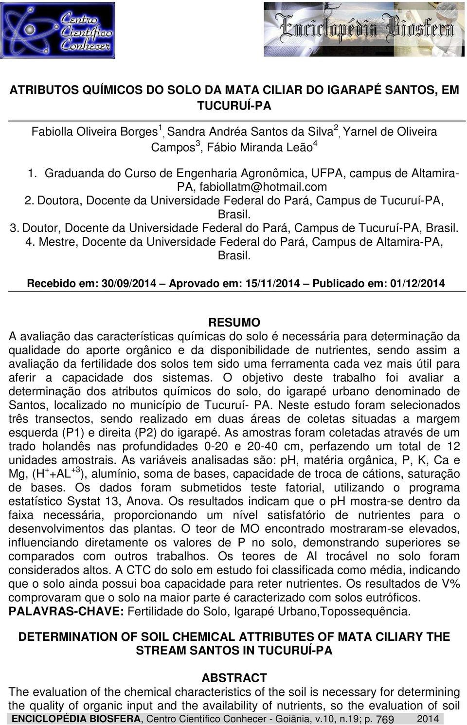 Doutor, Docente da Universidade Federal do Pará, Campus de Tucuruí-PA, Brasil. 4. Mestre, Docente da Universidade Federal do Pará, Campus de Altamira-PA, Brasil.