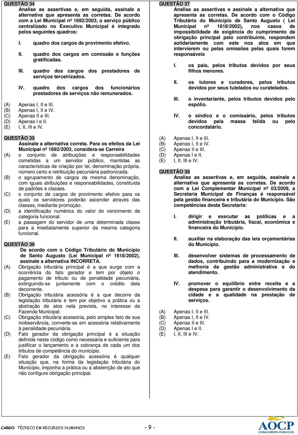 quadro dos cargos em comissão e funções gratificadas. quadro dos cargos dos prestadores de serviços terceirizados. quadro dos cargos dos funcionários prestadores de serviços não remunerados.