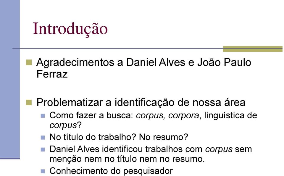 de corpus? No título do trabalho? No resumo?