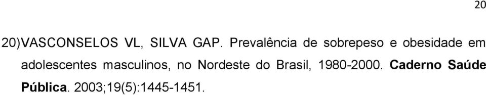 adolescentes masculinos, no Nordeste do