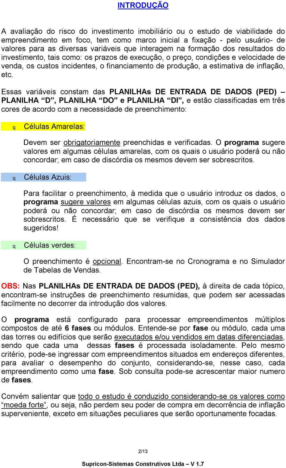 estimativa de inflação, etc.