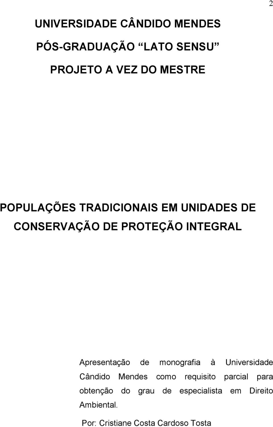 Apresentação de monografia à Universidade Cândido Mendes como requisito parcial