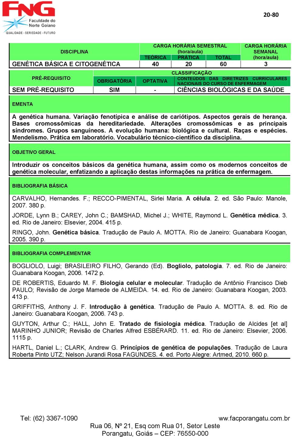 Prática em laboratório. Vocabulário técnico-científico da disciplina.