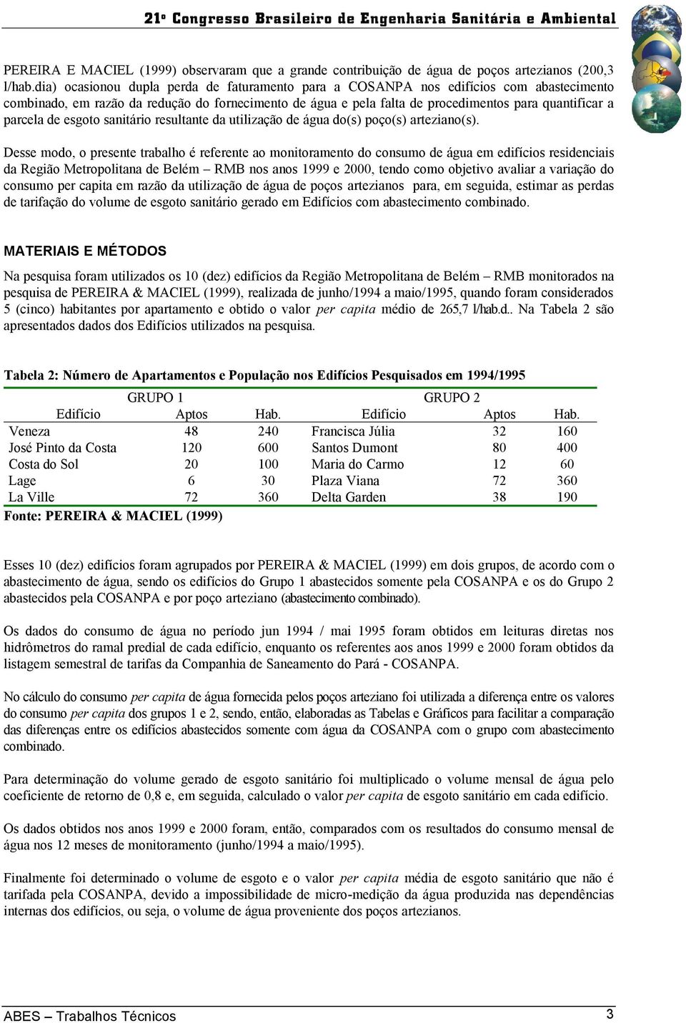 parcela de esgoto sanitário resultante da utilização de água do(s) poço(s) arteziano(s).