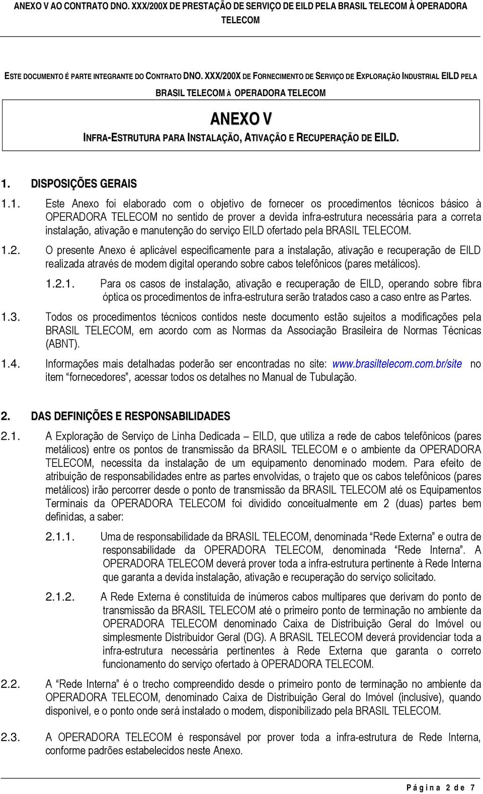 DISPOSIÇÕES GERAIS 1.