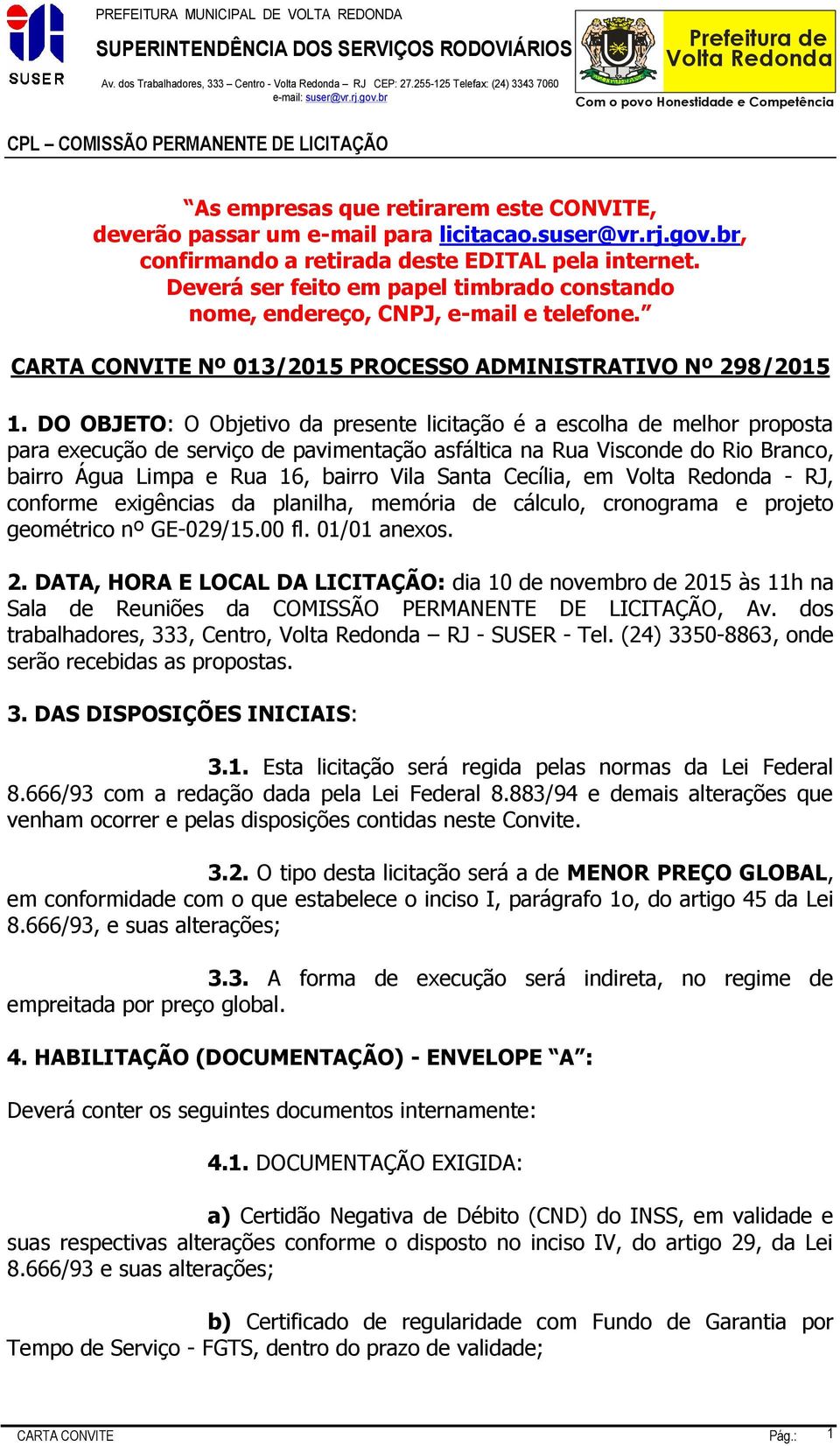 CARTA CONVITE Nº 013/2015 PROCESSO ADMINISTRATIVO Nº 298/2015 1.