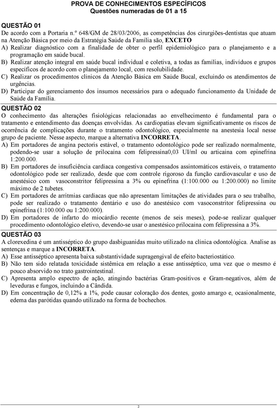 perfil epidemiológico para o planejamento e a programação em saúde bucal.