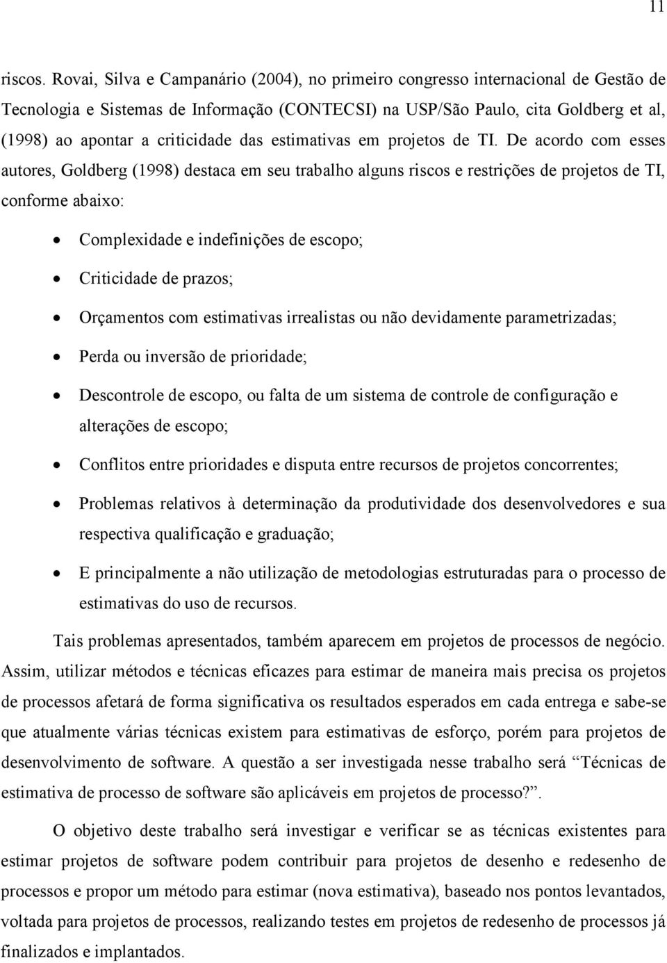 criticidade das estimativas em projetos de TI.