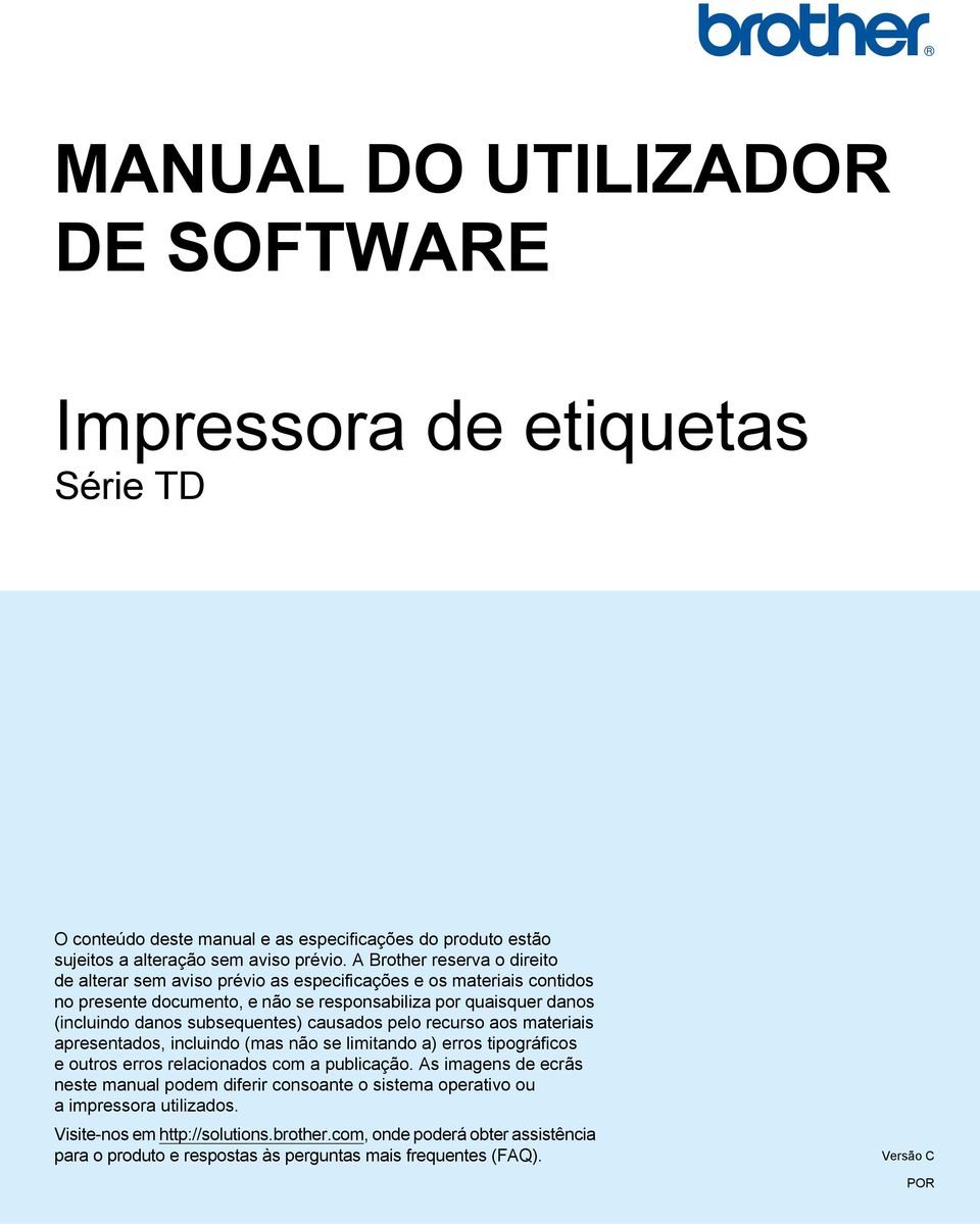 causados pelo recurso aos materiais apresentados, incluindo (mas não se limitando a) erros tipográficos e outros erros relacionados com a publicação.