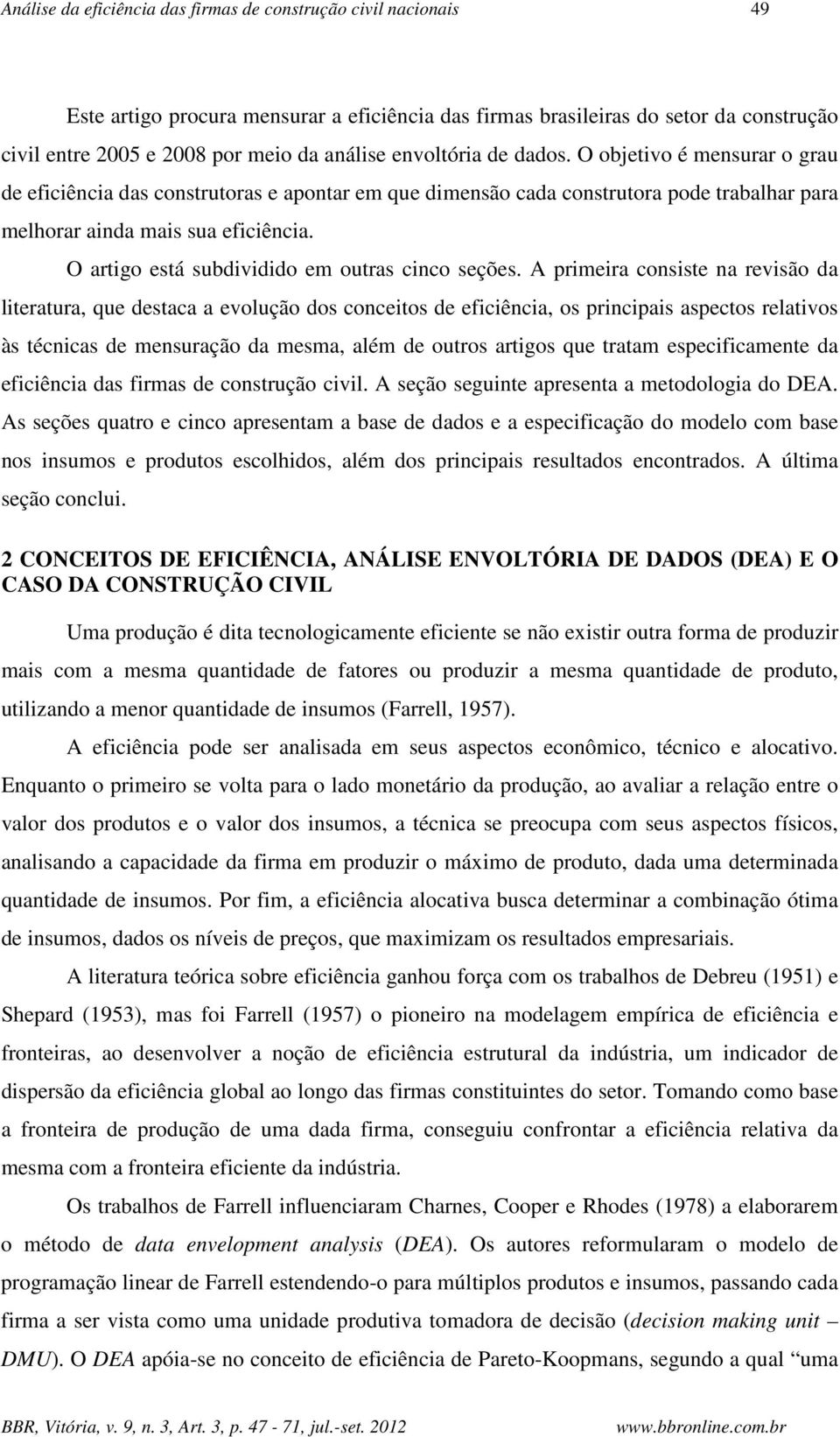 O artigo está subdividido em outras cinco seções.