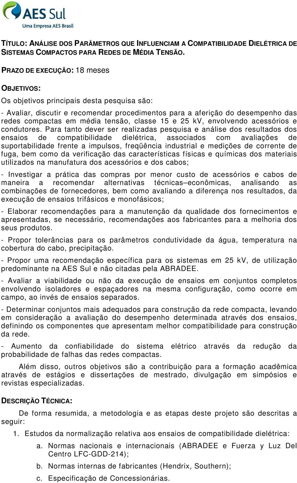 25 kv, envolvendo acessórios e condutores.