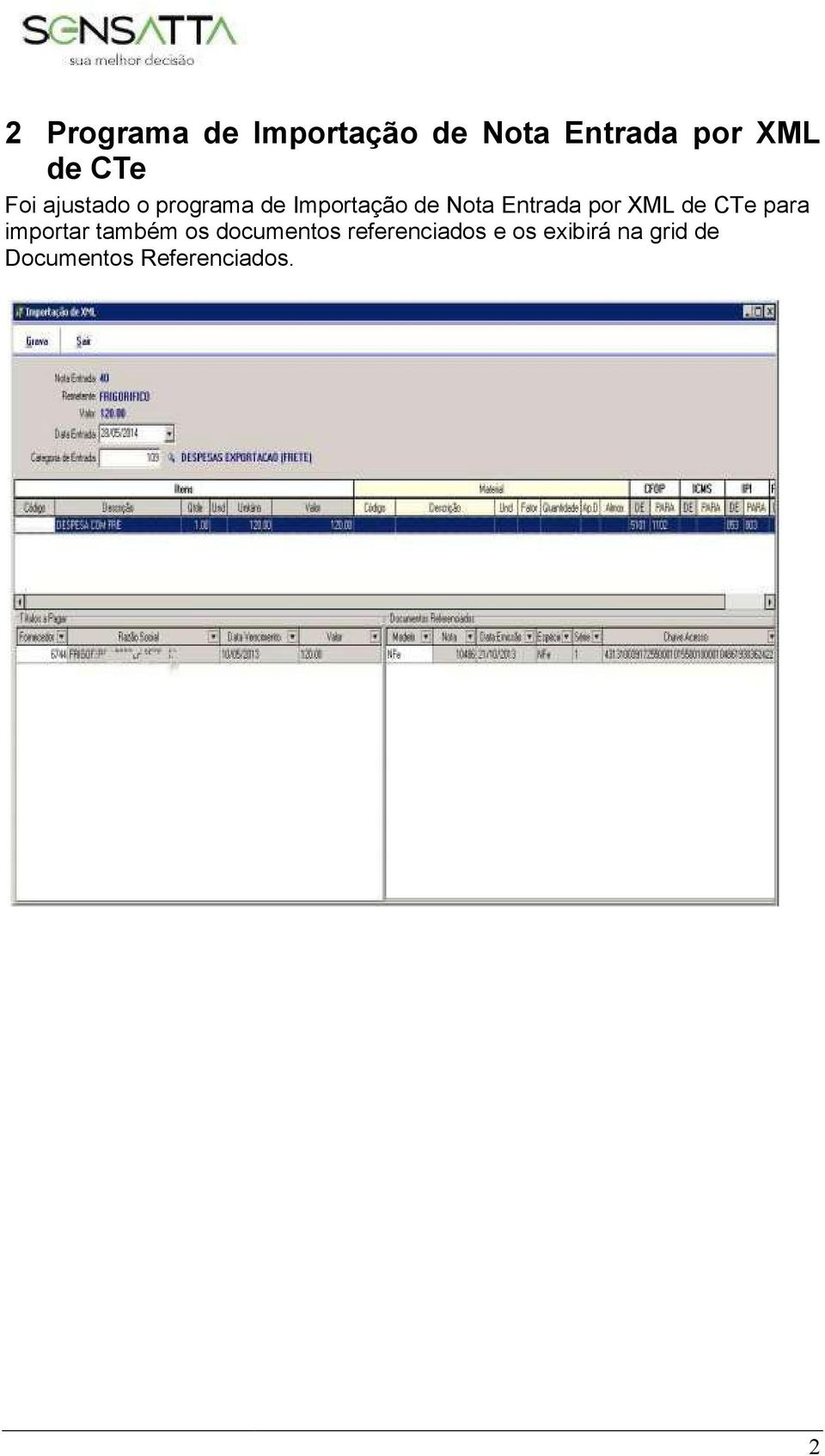 por XML de CTe para importar r também os documentos