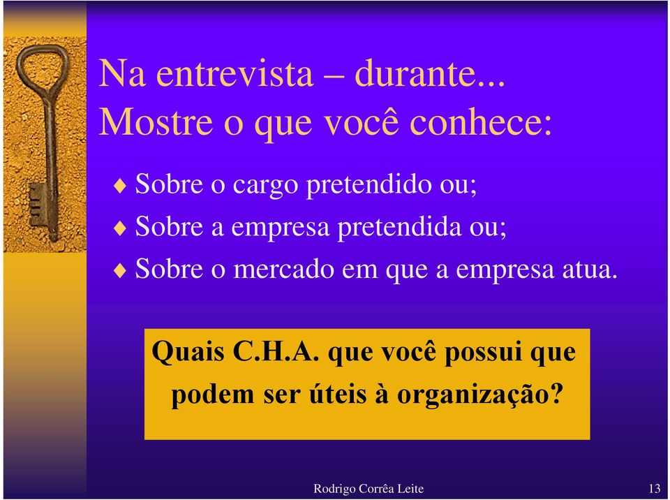 Sobre a empresa pretendida ou; Sobre o mercado em que a