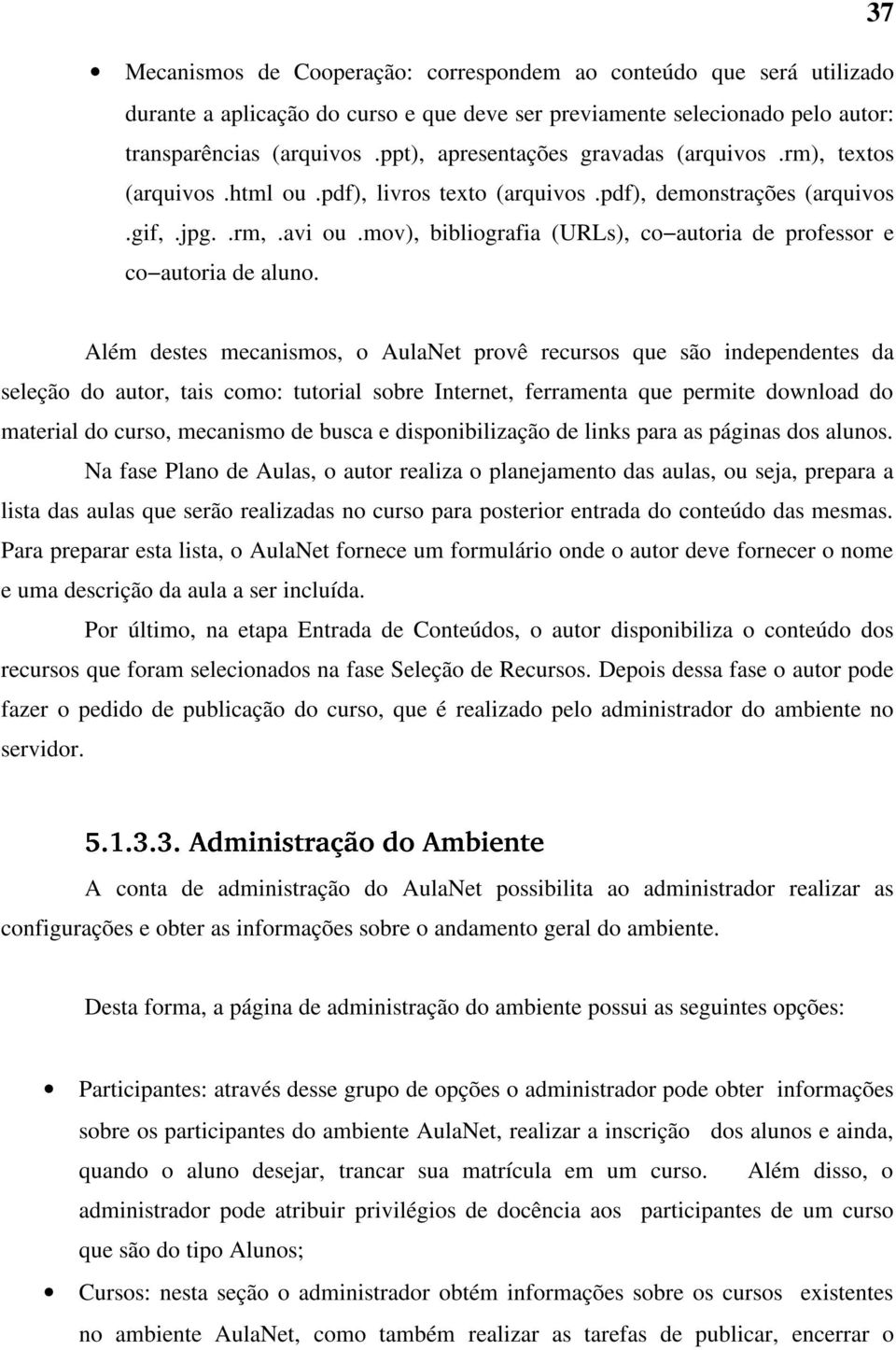 mov), bibliografia (URLs), co autoria de professor e co autoria de aluno.