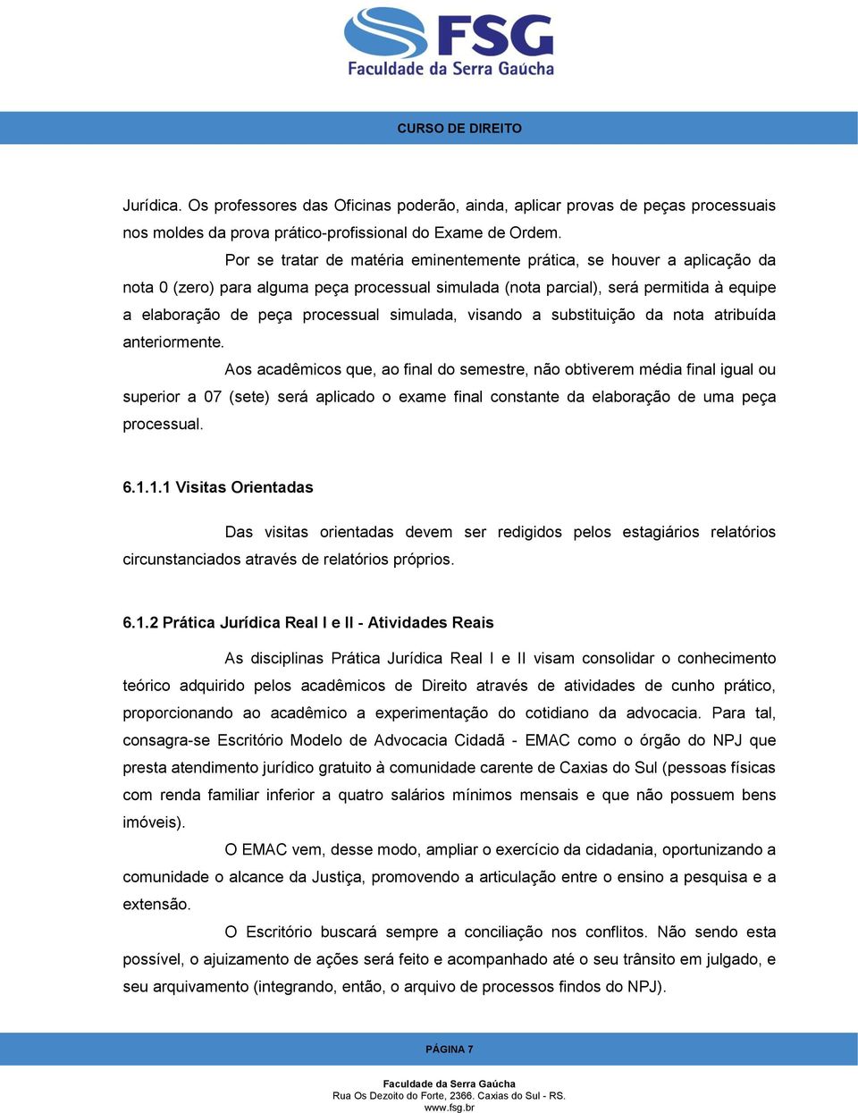 simulada, visando a substituição da nota atribuída anteriormente.