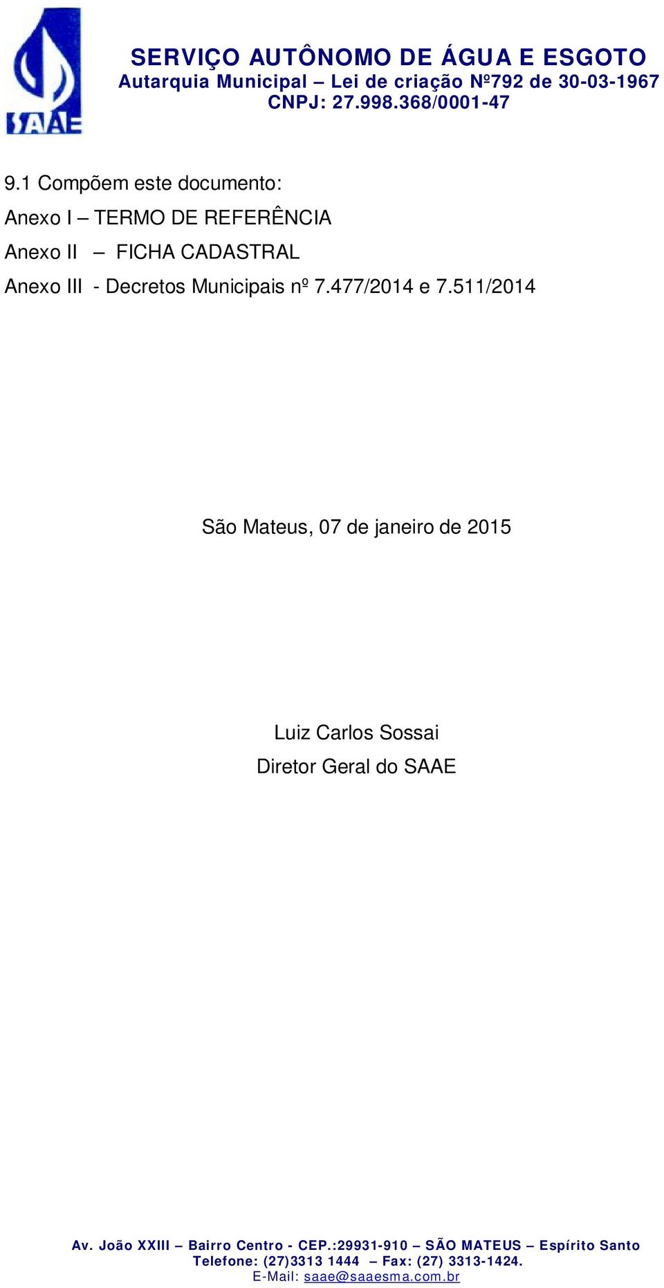 Decretos Municipais nº 7.477/2014 e 7.