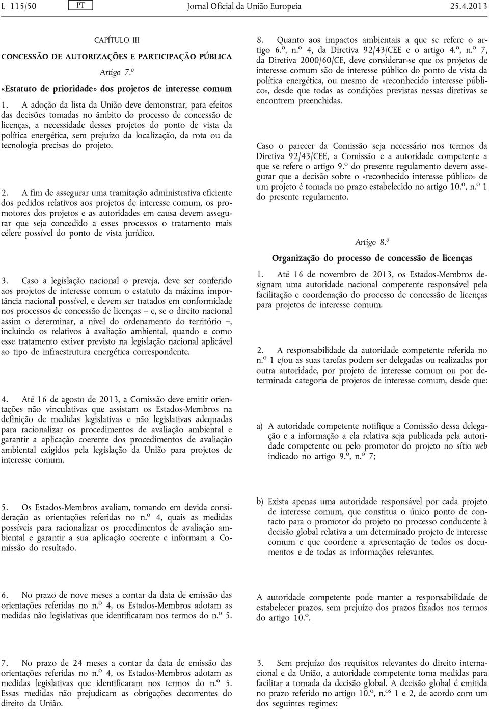 sem prejuízo da localização, da rota ou da tecnologia precisas do projeto. 2.