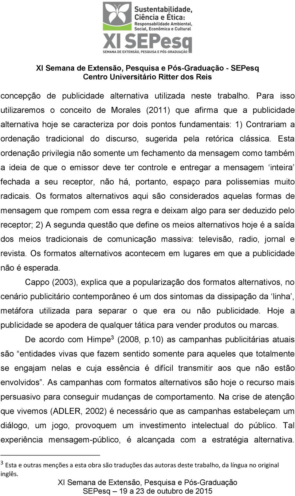 sugerida pela retórica clássica.