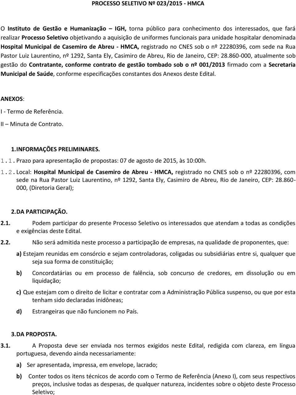 Ely, Casimiro de Abreu, Rio de Janeiro, CEP: 28.