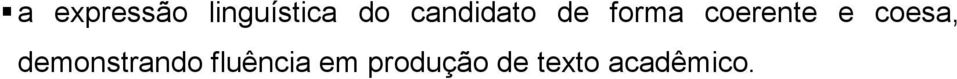 coesa, demonstrando fluência