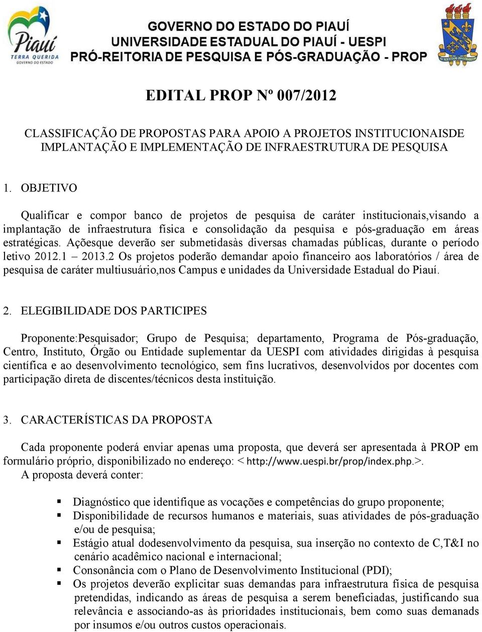 Açõesque deverão ser submetidasàs diversas chamadas públicas, durante o período letivo 2012.1 2013.