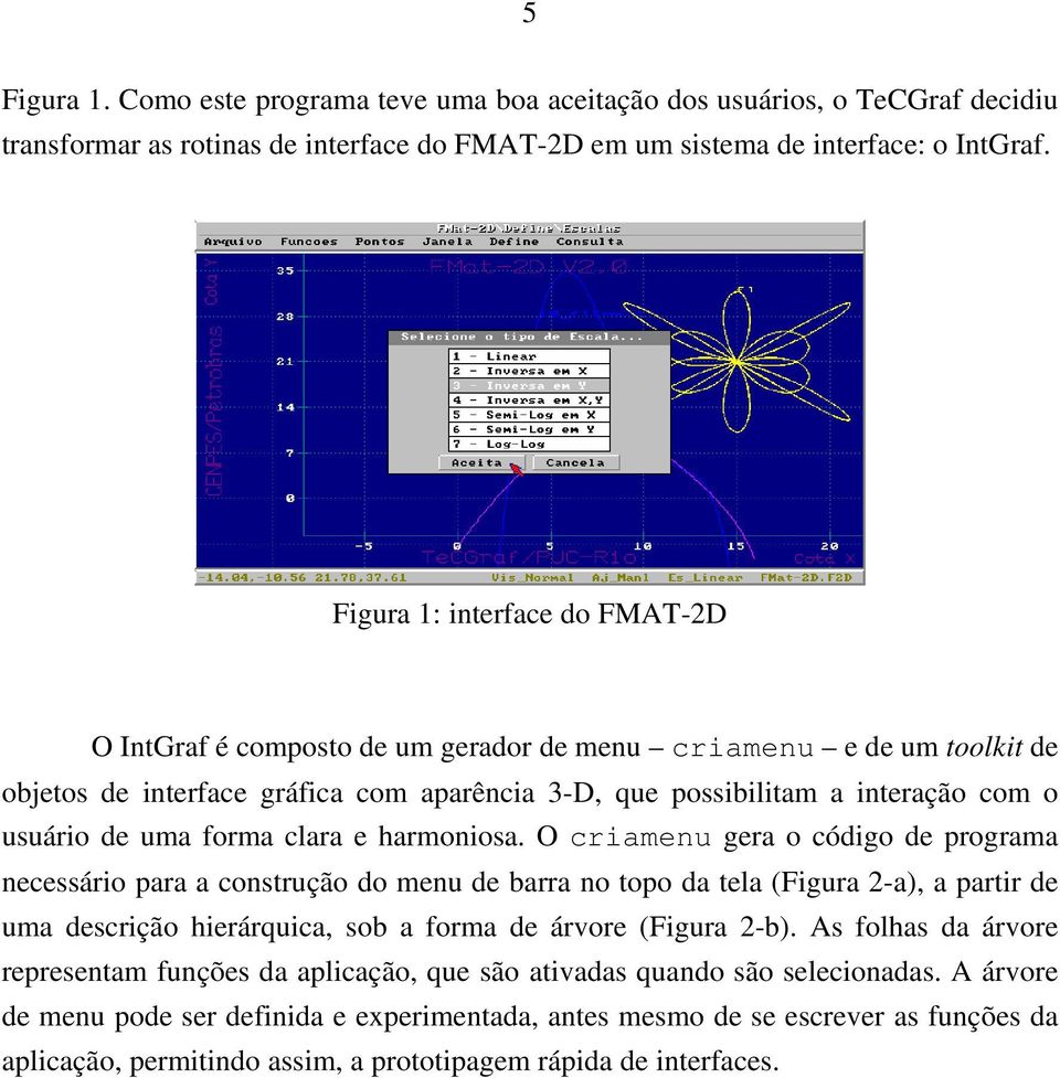 forma clara e harmoniosa.