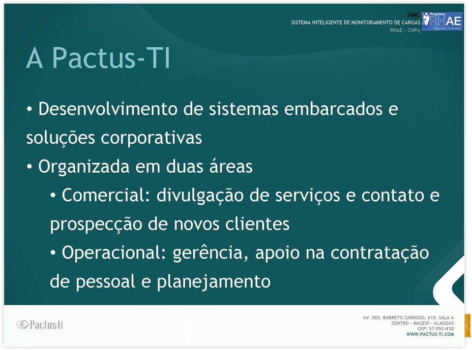 divulgação de serviços e contato e prospecção de novos