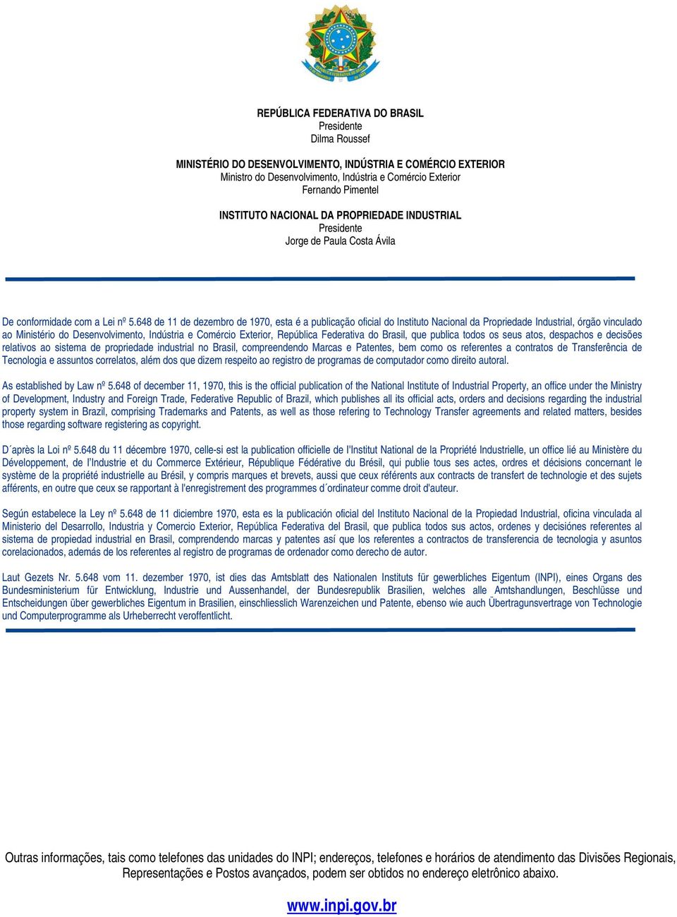 648 de 11 de dezembro de 1970, esta é a publicação oficial do Instituto Nacional da Propriedade Industrial, órgão vinculado ao Ministério do Desenvolvimento, Indústria e Comércio Exterior, República