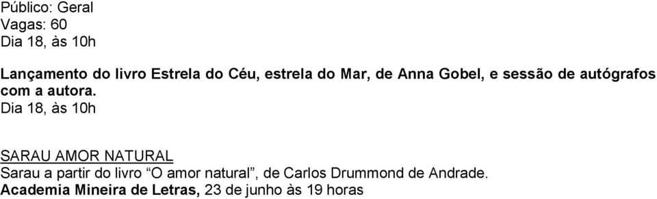 Dia 18, às 10h SARAU AMOR NATURAL Sarau a partir do livro O amor