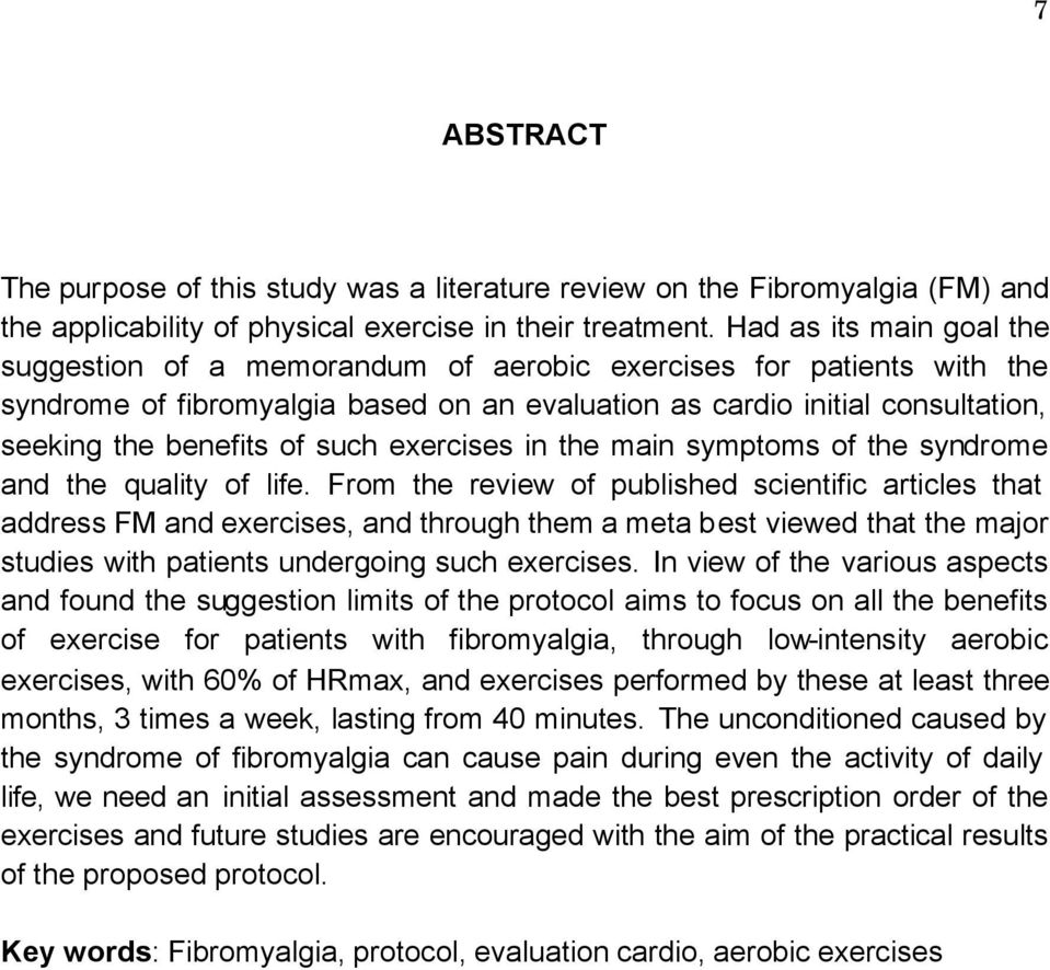 such exercises in the main symptoms of the syndrome and the quality of life.