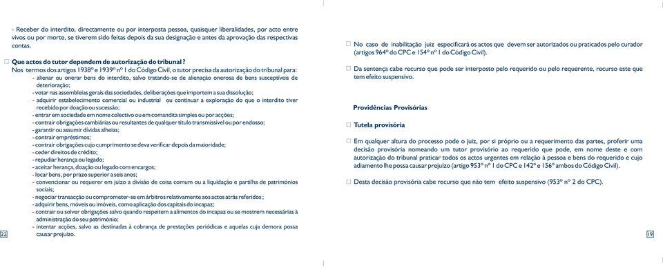 Que actos do tutor dependem de autorização do tribunal?