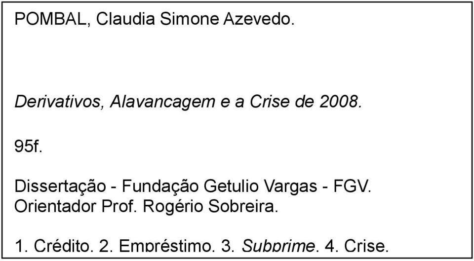 Dissertação - Fundação Getulio Vargas - FGV.