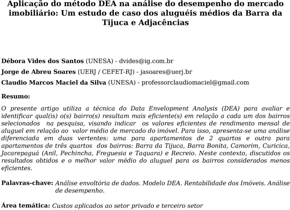 br Jorge de Abreu Soares (UERJ / CEFET-RJ) - jasoares@uerj.br Claudio Marcos Maciel da Silva (UNESA) - professorclaudiomaciel@gmail.