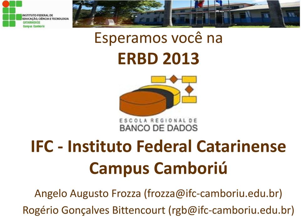 Frozza (frozza@ifc camboriu.edu.
