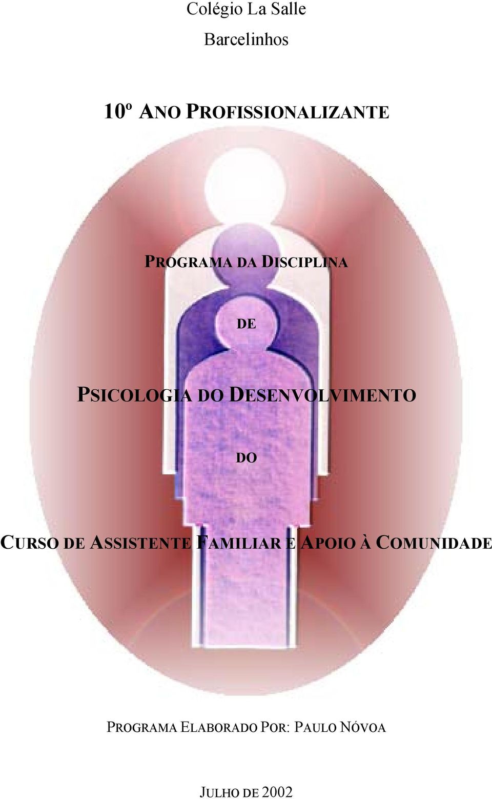 PSICOLOGIA DO DESENVOLVIMENTO DO CURSO DE ASSISTENTE