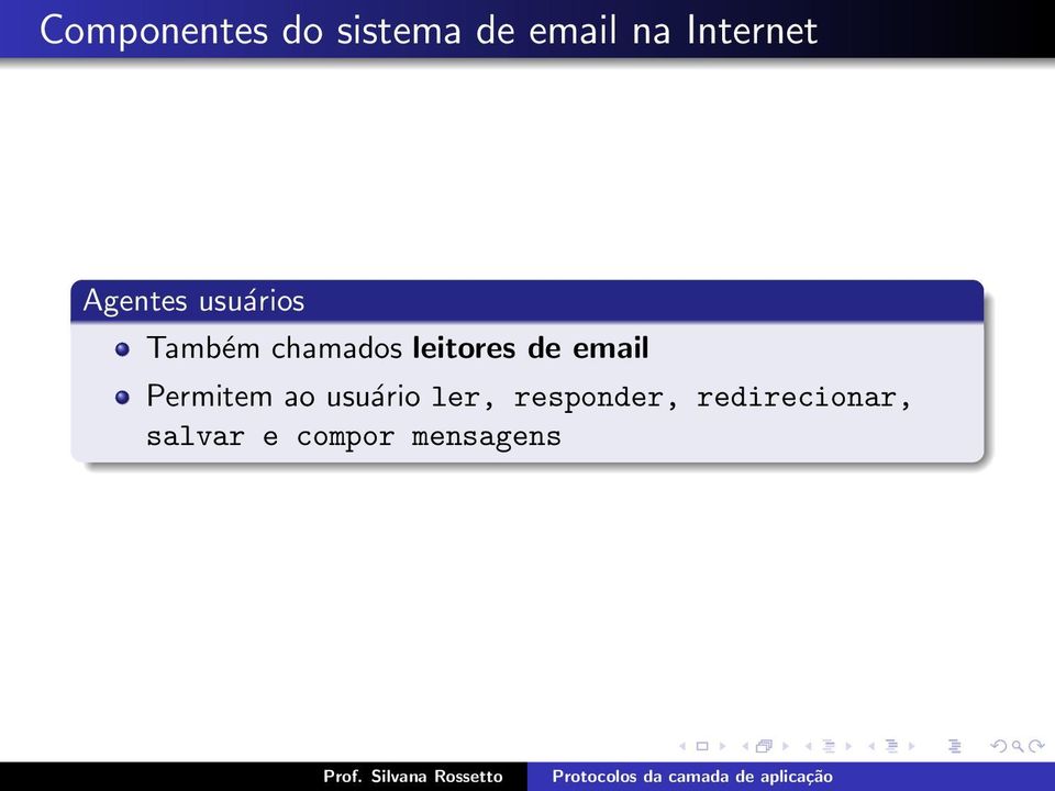 leitores de email Permitem ao usuário ler,