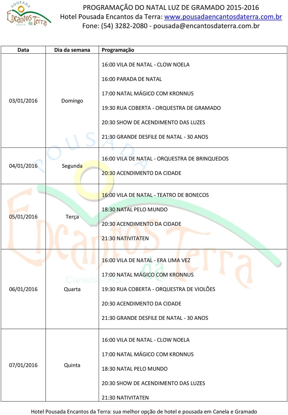 16:00 VILA DE NATAL - TEATRO DE BONECOS 05/01/2016 Terça