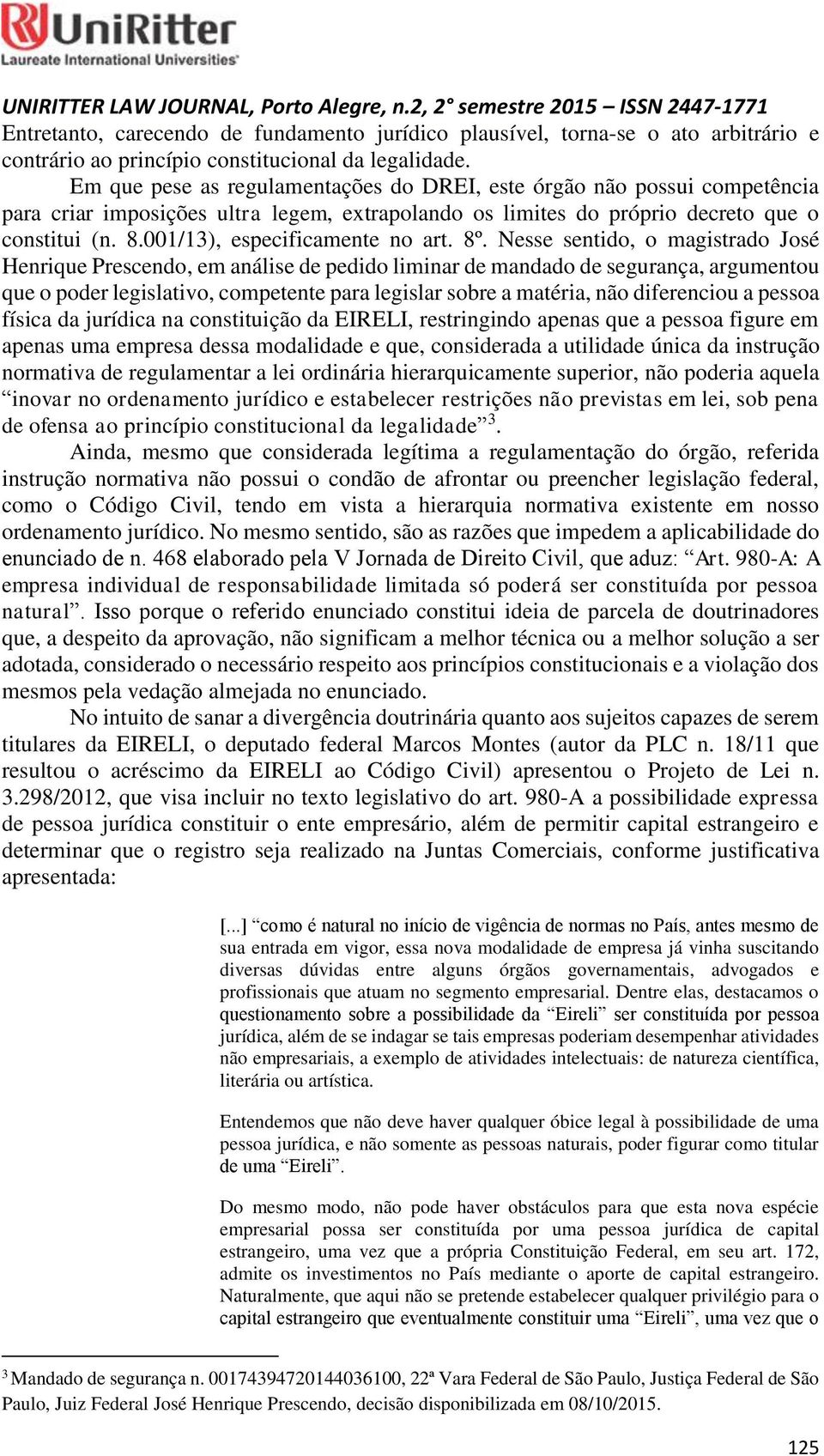 001/13), especificamente no art. 8º.