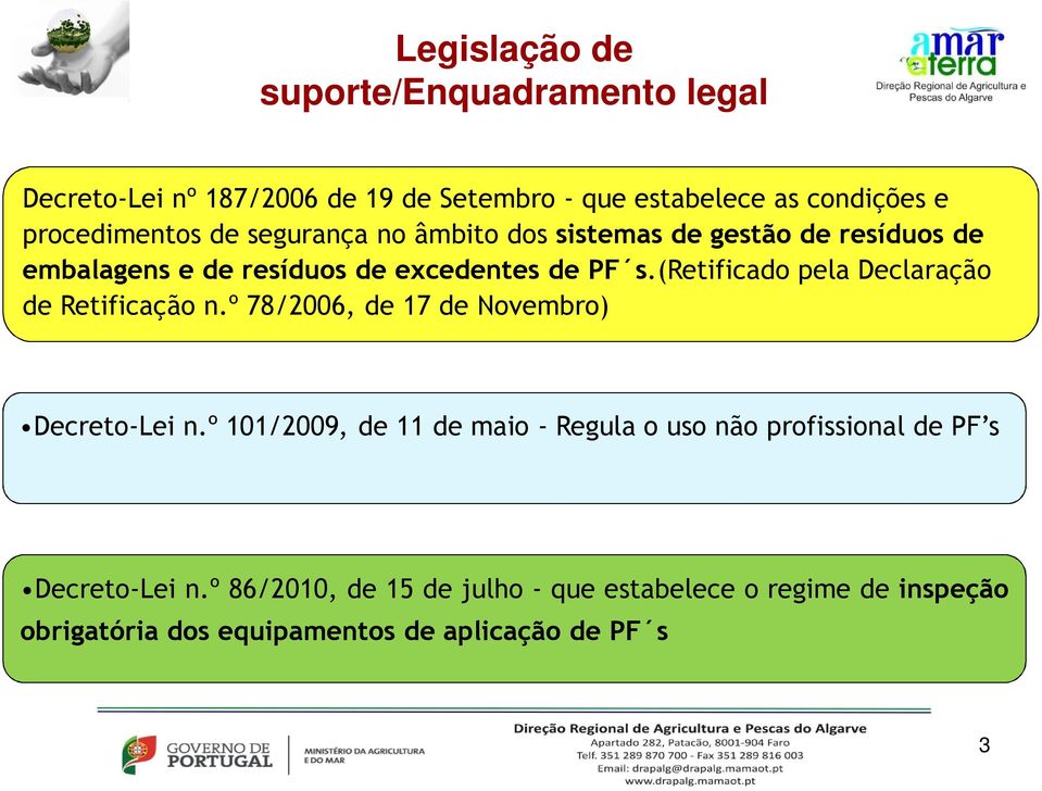 (retificado pela Declaração de Retificação n.º 78/2006, de 17 de Novembro) Decreto-Lei n.