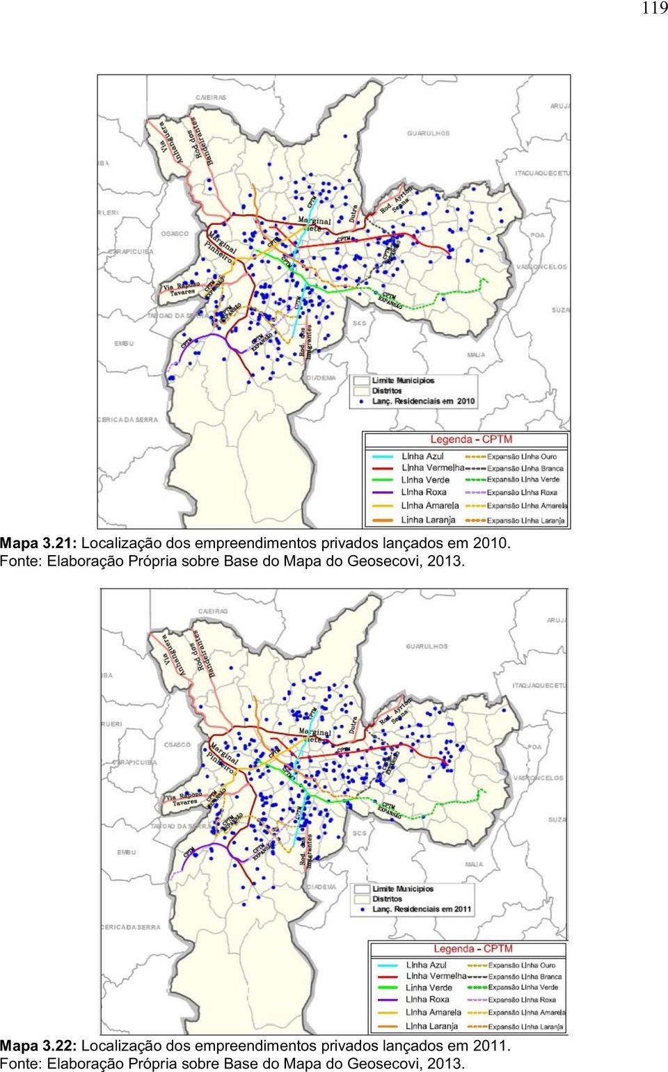 Fonte: Elaboração Própria sobre Base do Mapa do Geosecovi, 2013.